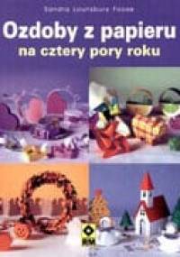 Ozdoby z papieru na cztery pory roku - Sandra Foose Lounsbury