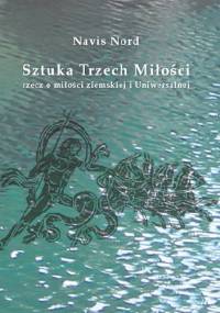 Sztuka Trzech Miłości - Navis Nord