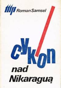 Cyklon nad Nikaraguą - Roman Samsel