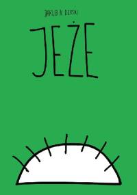 Jeże - Jakub K. Dębski