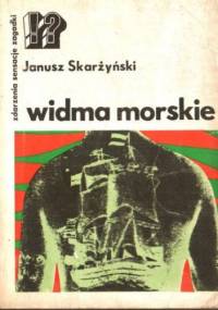 Widma morskie - Janusz Skarżyński