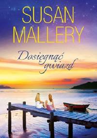 Dosięgnąć gwiazd - Susan Mallery
