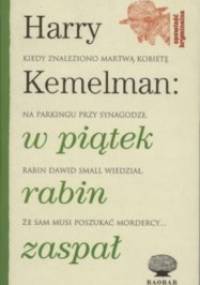 W piątek rabin zaspał - Harry Kemelman