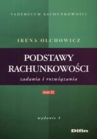 Podstawy rachunkowości. Zadania i rozwiązania. Tom 2 - Irena Olchowicz