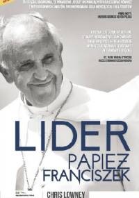 Lider. Papież Franciszek - Chris Lowney