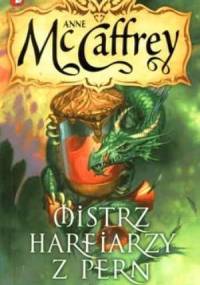 Mistrz harfiarzy z Pern - Anne McCaffrey