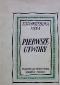 Pierwsze utwory - Eliza Orzeszkowa