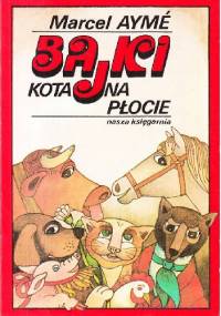 Bajki kota na płocie - Marcel Aymé