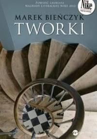 Tworki - Marek Bieńczyk