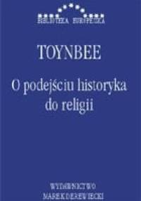 O stosunku historyka do religii - Arnold J. Toynbee