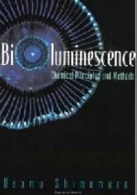 Bioluminescence : chemical principles and methods - Osamu Shimomura