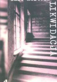 Likwidacja - Imre Kertész