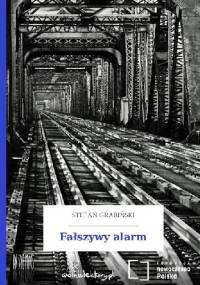 Fałszywy alarm - Stefan Grabiński