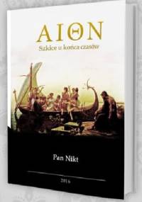 AION - Szkice u końca czasów - Pan Nikt