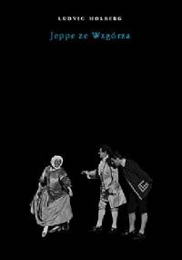 Jeppe ze wzgórza i inne sztuki - Ludvig Holberg