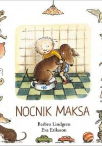 Nocnik Maksa - Eva Eriksson, Barbro Lindgren
