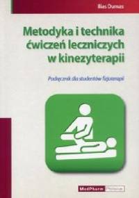 Metodyka i technika ćwiczeń leczniczych w kinezyterapii - Ilias Dumas
