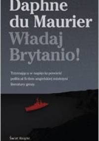 Władaj Brytanio! - Daphne du Maurier