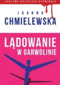Lądowanie w Garwolinie - Joanna Chmielewska
