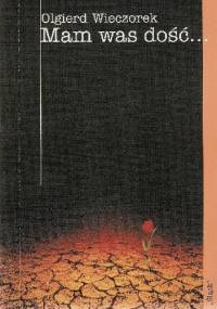 Mam was dość... - Olgierd Wieczorek