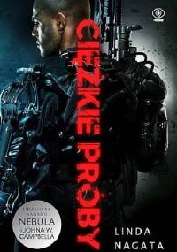 Ciężkie próby - Linda Nagata