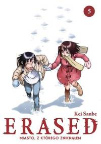 ERASED Miasto, z którego zniknąłem 5 - Kei Sanbe