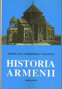 Historia Armenii - Mirosława Zakrzewska-Dubasowa