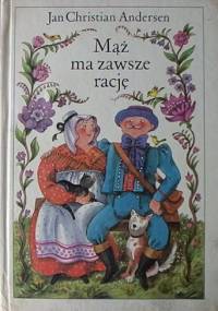 Mąż ma zawsze rację - Hans Christian Andersen