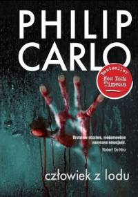 Człowiek z lodu - Philip Carlo