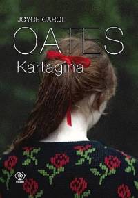 Kartagina - Joyce Carol Oates