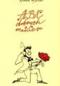 ABC dobrych manier - Maciej A. Brzozowski, Roman Wysocki