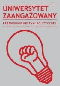Uniwersytet zaangażowany - praca zbiorowa