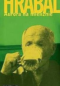 Aurora na mieliźnie - Bohumil Hrabal