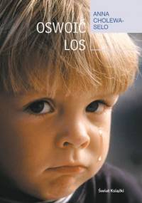 Cholewa-Selo Anna - Oswoić los [Audiobook PL]
