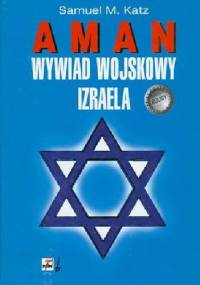 AMAN - wywiad wojskowy Izraela - Samuel M. Katz