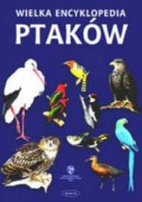 Wielka encyklopedia ptaków - autor nieznany