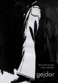 Gejdar - Mike Urbaniak, Dominika Buczak