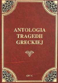 Antologia tragedii greckiej - Sofokles, Ajschylos