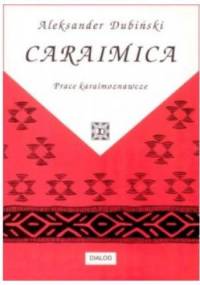Caraimica. Prace karaimoznawcze - Aleksander Dubiński