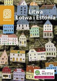 Litwa, Łotwa i Estonia. Bałtycki łańcuch. Wydanie 4