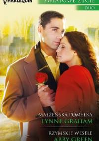 Małżeńska pomyłka. Rzymskie wesele - Lynne Graham, Abby Green