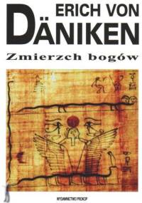 Zmierzch bogów - Erich von Däniken