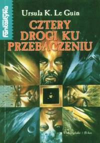 Cztery drogi ku przebaczeniu - Ursula K. Le Guin