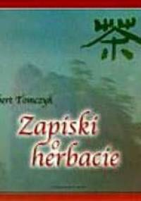 Zapiski o herbacie - Robert Tomczyk