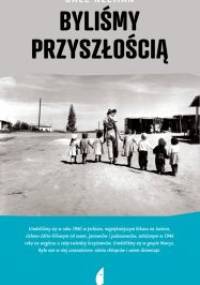 Byliśmy przyszłością - Jael Neeman