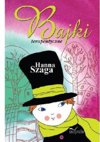 Bajki terapeutyczne - Hanna Szaga