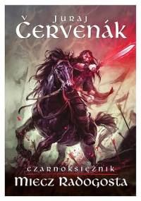 Miecz Radogosta - Juraj Červenák