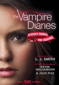 Stefan's Diaries: The Craving - Kevin Williamson, Julie Plec