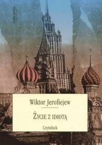 Życie z idiotą - Wiktor Jerofiejew