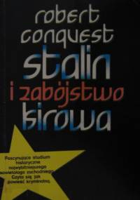 Stalin i zabójstwo Kirowa - Robert Conquest